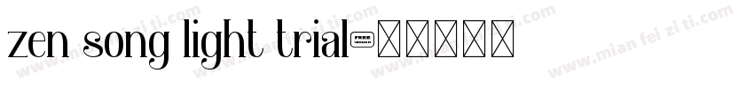 zen song light trial字体转换